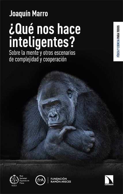 ¿Qué nos hace inteligentes? | 9788413525990 | JOAQUIN MARRO