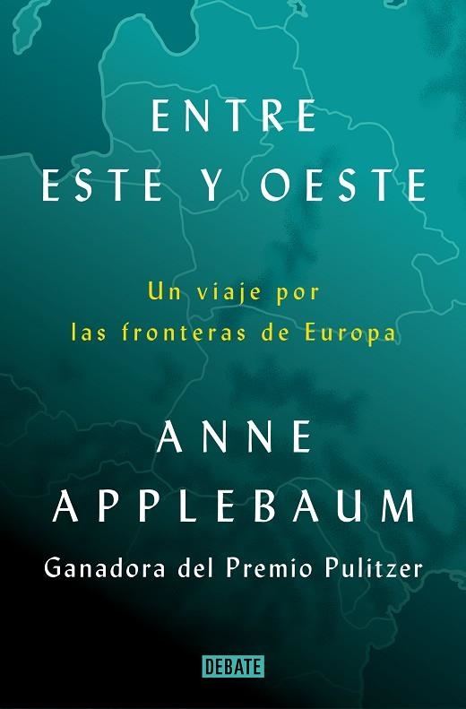 ENTRE ORIENTE Y OCCIDENTE | 9788418619397 | ANNE APPLEBAUM