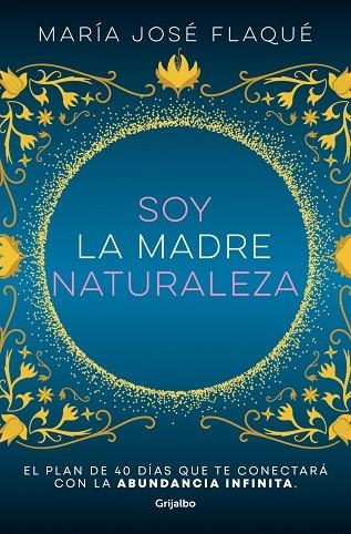 SOY LA MADRE NATURALEZA | 9788425363412 | MARIA JOSE FLAQUE