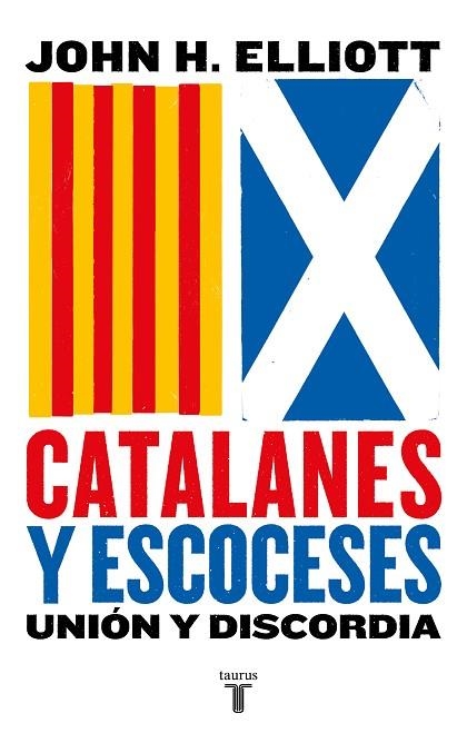 CATALANES Y ESCOCESES | 9788430626021 | JOHN H. ELLIOTT