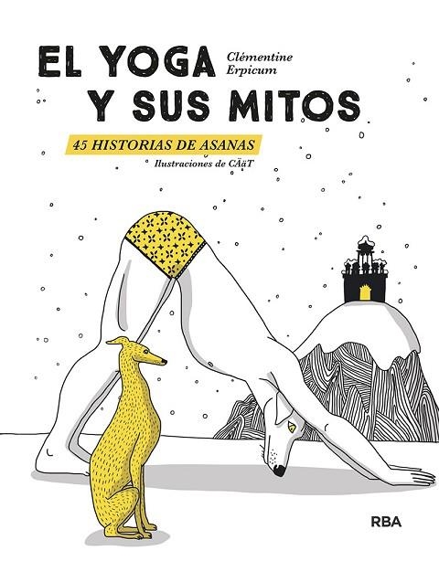 EL YOGA Y SUS MITOS 45 HISTORIAS DE ASANAS | 9788411321990 | CLEMENTINE ERPICUM