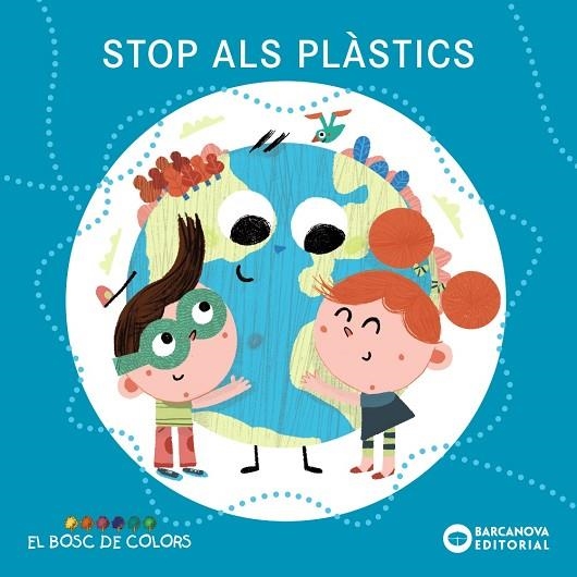 STOP ALS PLÀSTICS | 9788448952075 | ESTER BALDO & ROSA GIL & MARIA SOLIVA