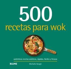 500 RECETAS PARA WOK | 9788417492809 | MICHELLE KEOGH