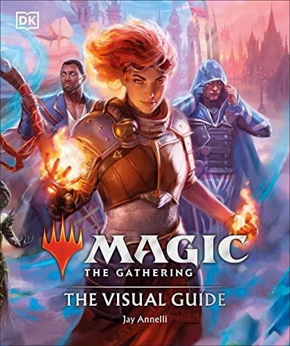 MAGIC THE GATHERING THE VISUAL GUIDE | 9780744061055 | JAY ANNELI