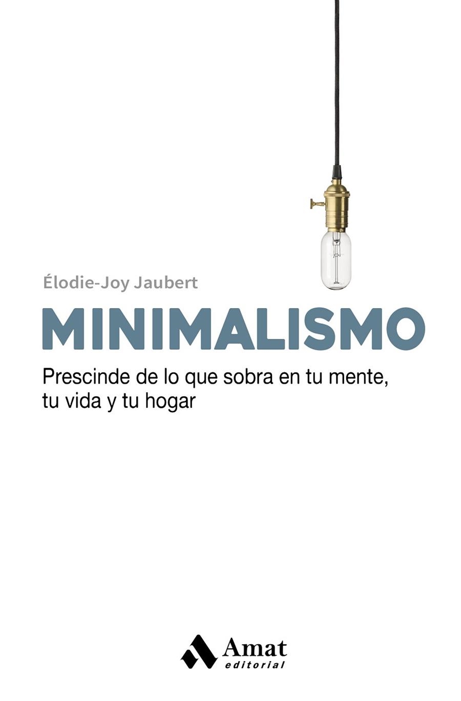 MINIMALISMO | 9788497359665 | ÉLOIDE-JOY JAUBERT