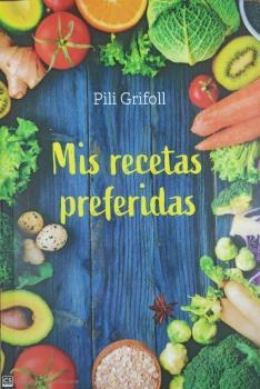 MIS RECETAS PREFERIDAS | 9788428217651 | PILI GRIFOLL