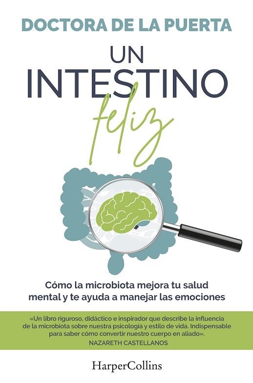 UN INTESTINO FELIZ CÓMO LA MICROBIOTA MEJORA TU SALUD MENTAL Y TE AYUDA A MANEJ | 9788491398974 | DOCTORA DE LA PUERTA