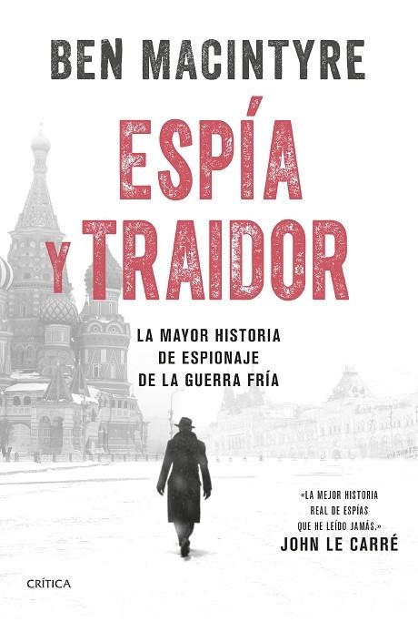 ESPÍA Y TRAIDOR | 9788491994787 | Ben Macintyre