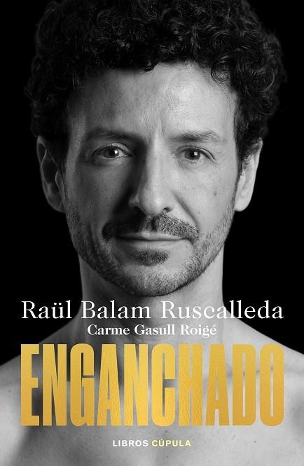 Enganchado | 9788448032128 | Raül Balam Ruscalleda