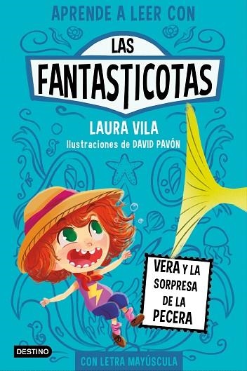 LAS FANTASTICOTAS 01 VERA Y LA SORPRESA DE LA PECERA | 9788408267140 | Laura Vila