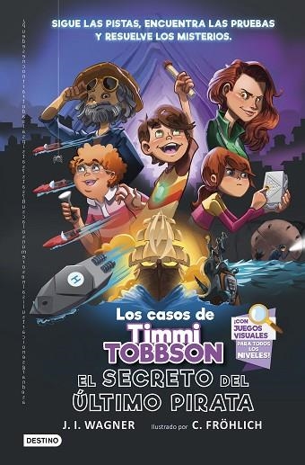 Los casos de Timmi Tobbson 03 El secreto del último pirata | 9788408266723 | J.I. Wagner