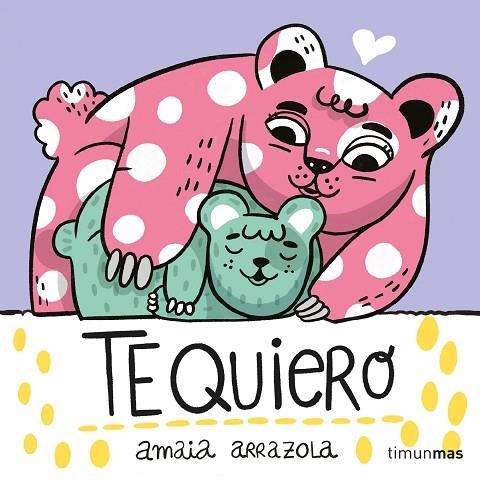 Te quiero | 9788408254867 | Amaia Arrazola