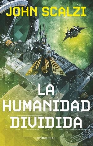 La humanidad dividida 05 | 9788445013328 | John Scalzi