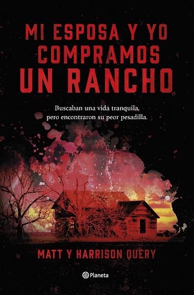 Mi esposa y yo compramos un rancho | 9788408267515 | Matthew Query & Harrison Query