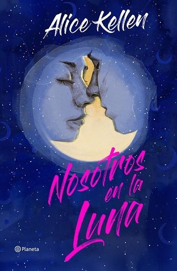 Nosotros en la luna | 9788408266860 | Alice Kellen