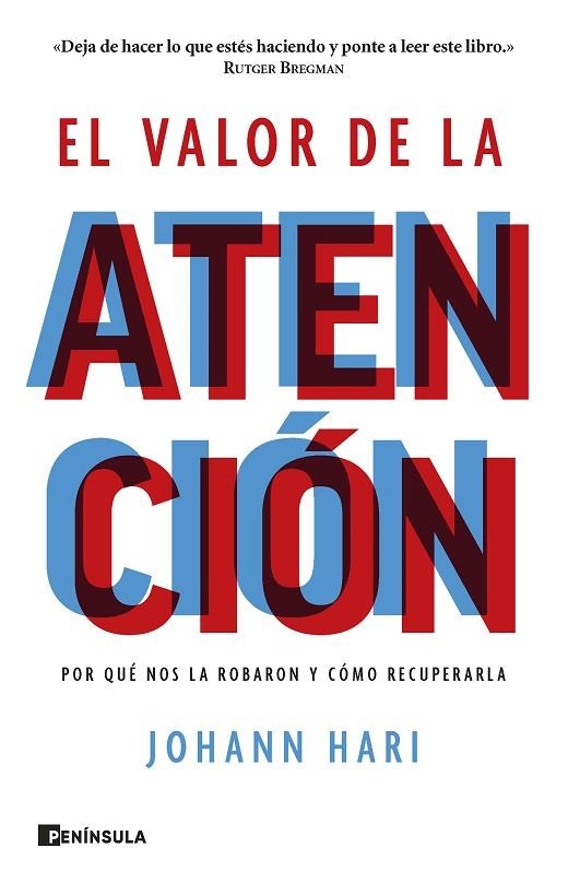 El valor de la atención | 9788411001298 | Johann Hari