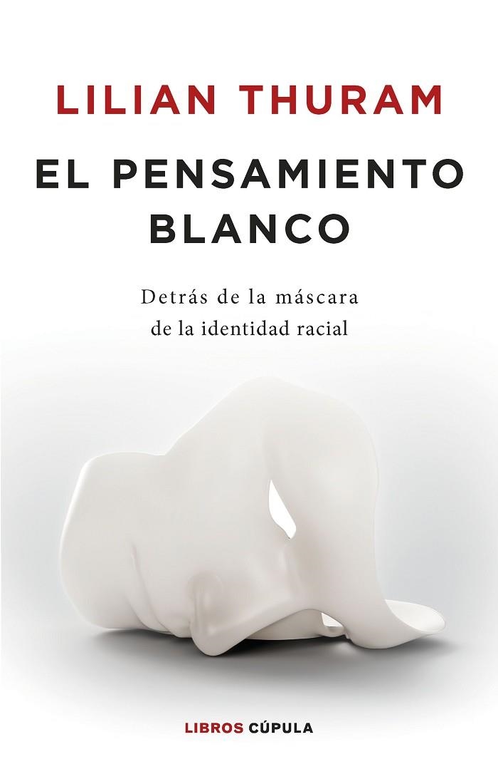 El pensamiento blanco | 9788448032548 | Lilian Thuram