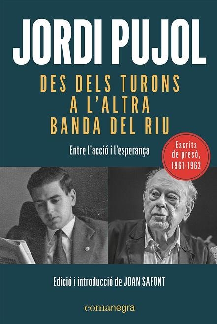 Des dels turons a l'altra banda del riu | 9788419590015 | Jordi Pujol i Soley