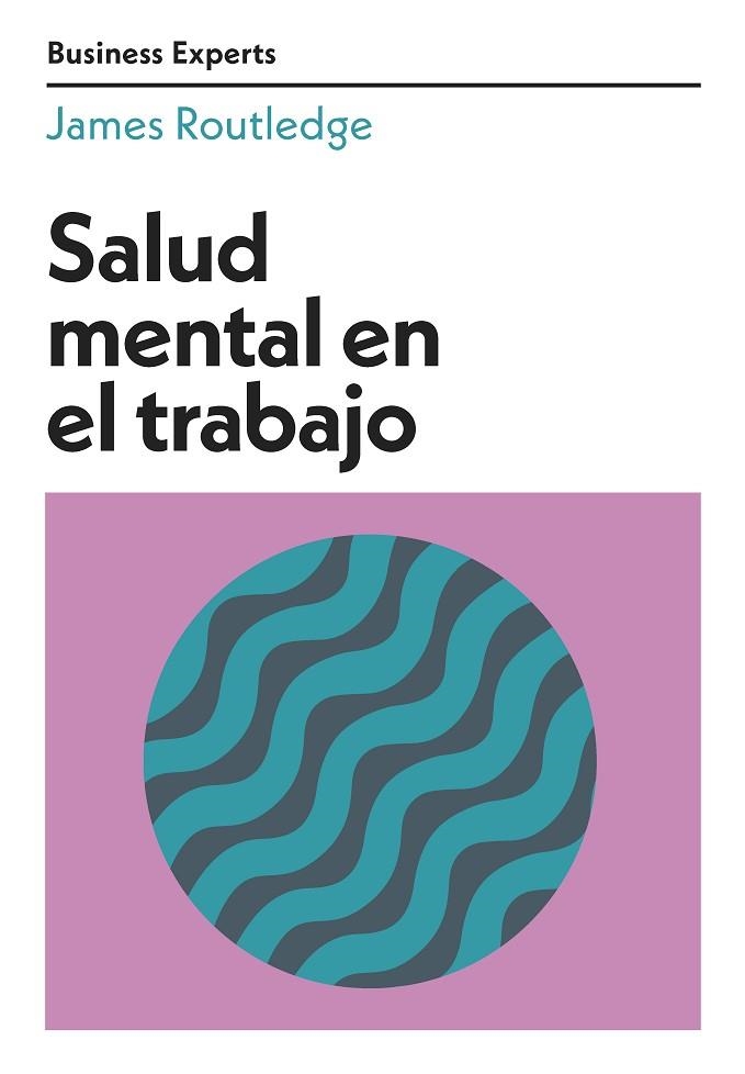 Salud mental en el trabajo | 9788417963668 | James Routledge