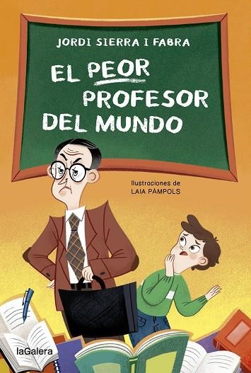 EL PEOR PROFESOR DEL MUNDO | 9788424671969 | JORDI SIERRA FABRA