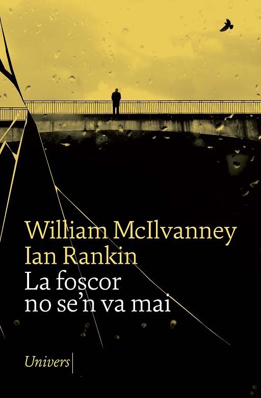 LA FOSCOR NO SE'N VA MAI | 9788418887253 | WILLIAM MCILVANNEY