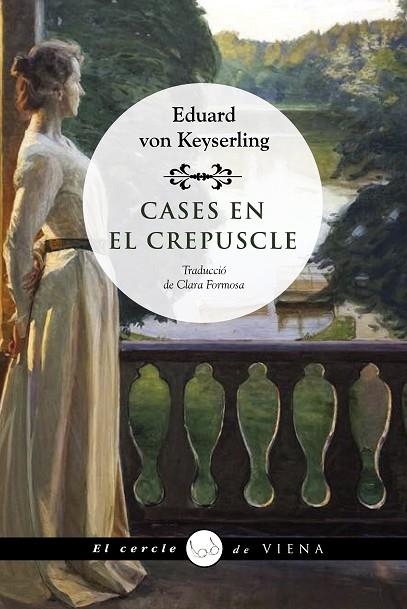 CASES EN EL CREPUSCLE | 9788418908736 | EDUARD VON KEYSERLING