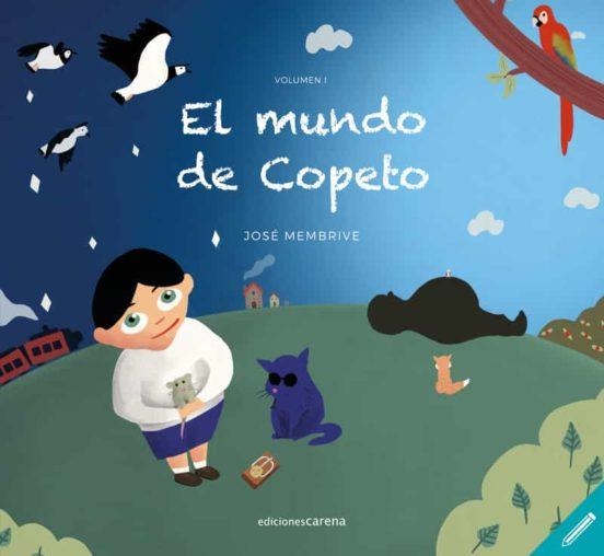 El mundo de Copeto | 9788417852375 | JOSE MEMBRIVE