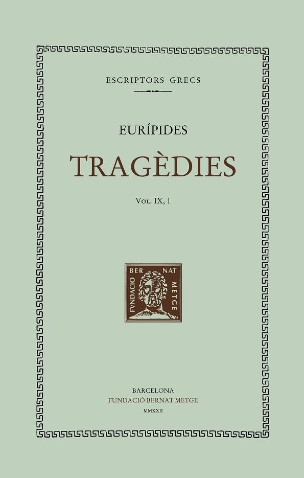 Tragèdies IX 1 Les bacants | 9788498593976 | EURIPIDES