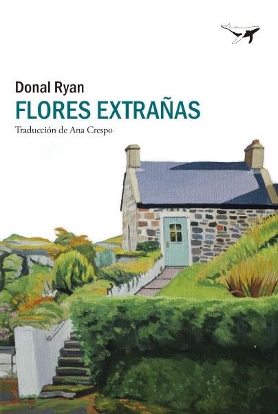 Flores extrañas | 9788412415285 | Donal Ryan