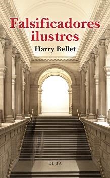 Falsificadores ilustres | 9788412649703 | Harry Bellet