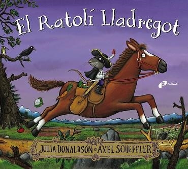 EL RATOLÍ LLADREGOT | 9788413492353 | JULIA DONALDSON