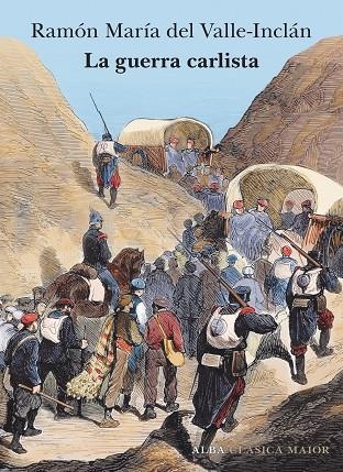 La guerra carlista | 9788490659403 | Ramón María Del Valle-Inclán