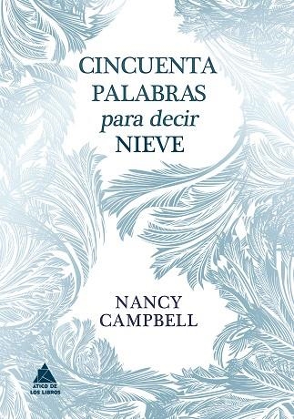 Cincuenta palabras para decir nieve | 9788418217876 | Nancy Campbell