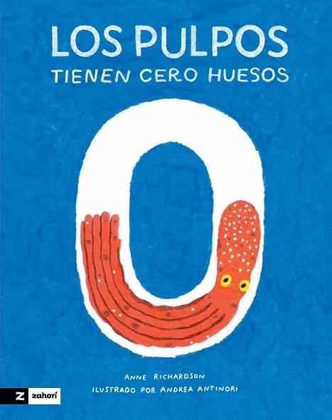 Los pulpos tienen cero huesos | 9788419532466 | Anne Richardson