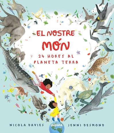 El nostre món 24 hores al planeta Terra | 9788419208422 | DAVIES & DESMOND