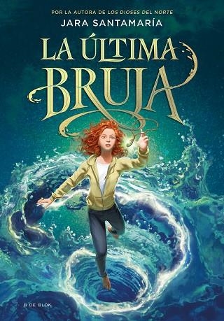 LA ÚLTIMA BRUJA | 9788418688805 | JARA SANTAMARIA