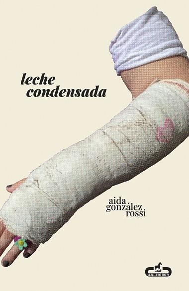 LECHE CONDENSADA | 9788417417581 | AIDA GONZALEZ ROSSI