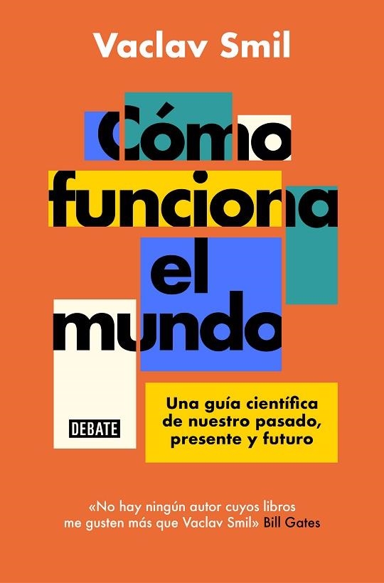 COMO FUNCIONA EL MUNDO | 9788418619359 | VACLAV SMIL