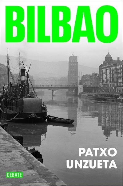 BILBAO | 9788419399021 | PATXO UNZUETA