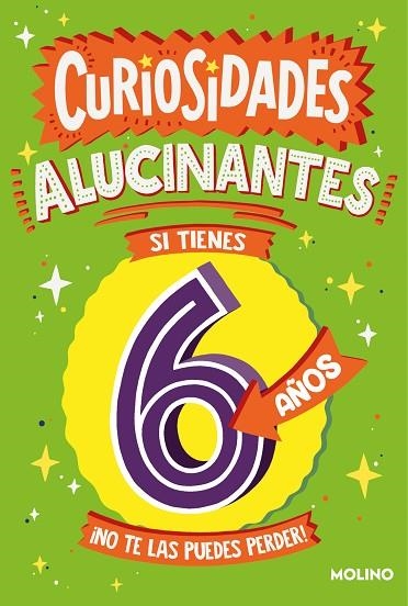 CURIOSIDADES ALUCINANTES PARA DESCUBRIR A LOS 6 AÑOS | 9788427234994 | CATHERINE BRERETON & STEVE JAMES