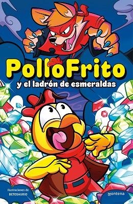 POLLOFRITO Y EL LADRON DE ESMERALDAS | 9788419421562 | POLLOFRITO