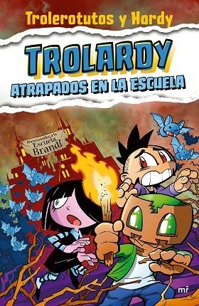 Trolardy 04 Atrapados en la escuela | 9788427050587 | Trolerotutos & Hardy