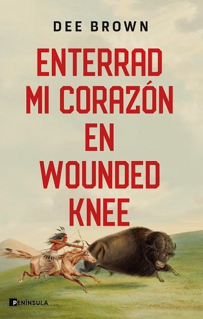 Enterrad mi corazón en Wounded Knee | 9788411001342 | Dee Brown