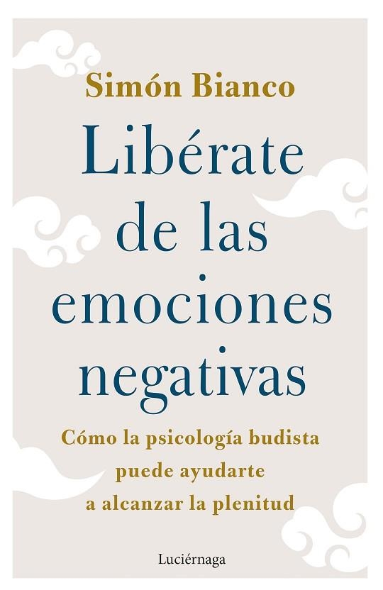 Libérate de las emociones negativas | 9788419164438 | Simón Bianco