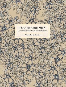 Cuando nadie mira | 9788419466327 | Alejandra G. Remón