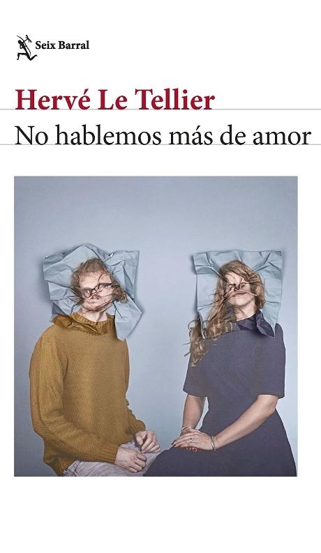 No hablemos más de amor | 9788432241673 | Hervé Le Tellier