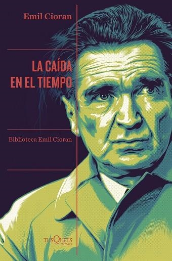 La caída en el tiempo | 9788411072359 | Emil Cioran