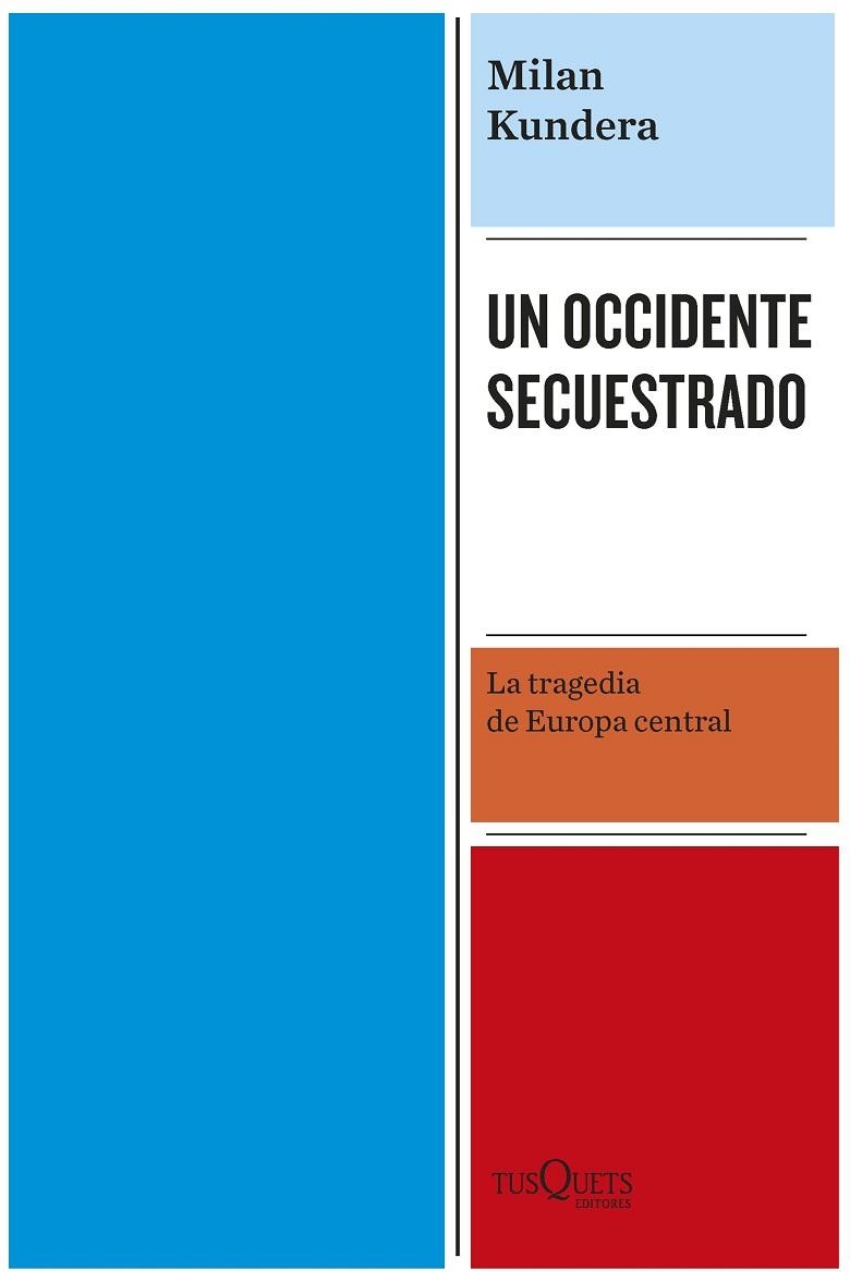 Un Occidente secuestrado | 9788411072304 | Milan Kundera