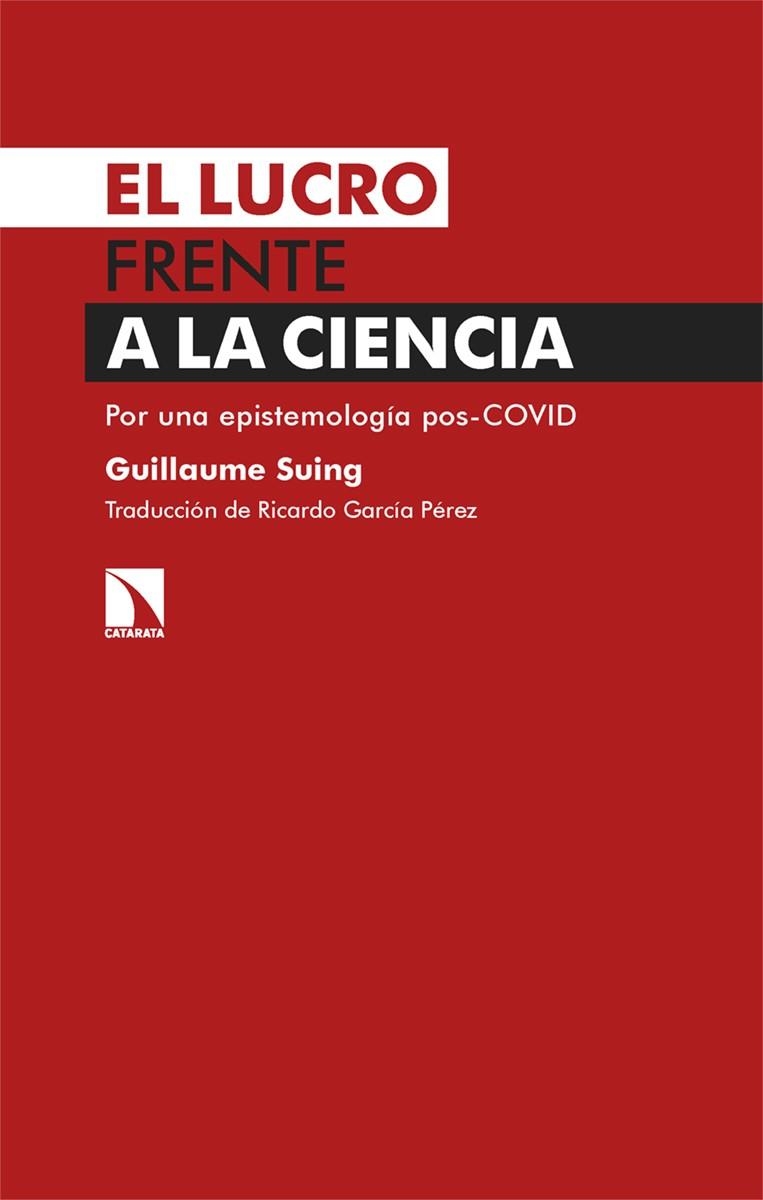 El lucro frente a la ciencia | 9788413526249 | GUILLAUME SUING