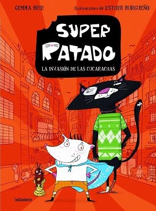 SUPER RATADO 01 LA INVASIÓN DE LAS CUCARACHAS | 9788424672829 | GEMMA BRIE